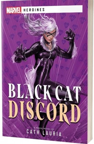 2!ACOBCD81347 Marvel Heroines: Black Cat: Discord published by Aconyte Books