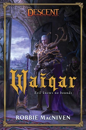 2!ACODESRMAC005 Descent Legends Of The Dark: Waiqar published by Aconyte Books