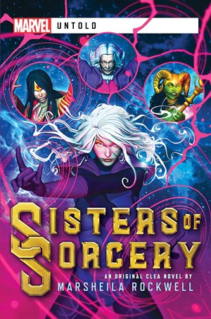 ACOSOS81651 Marvel Untold: Sisters Of Sorcery published by Aconyte Books