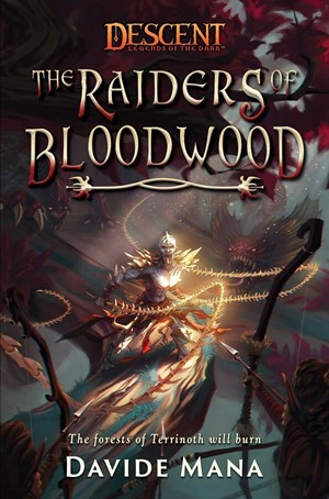 2!ACOTROB81552 Descent: Legends Of The Dark: The Raiders Of Bloodwood published by Aconyte Books