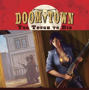 AEG05920 Doomtown Reloaded: Too Tough To Die Expansion published by Pine Box Entertainment