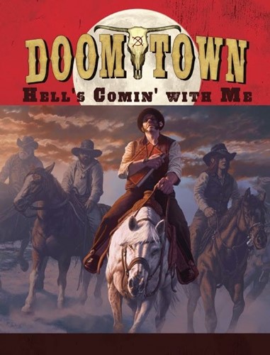 Doomtown Reloaded: Hell's Comin With Me Expansion