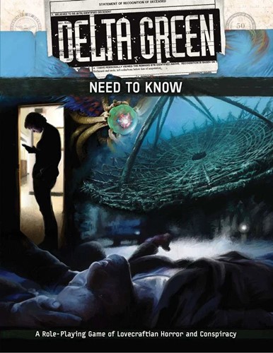 APU8166 Delta Green RPG: Need To Know published by Arc Dream Publishing