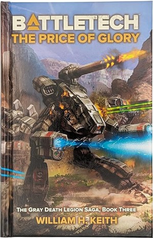 2!CAT36025P BattleTech: The Price Of Glory Premium Hardback Novel published by Catalyst Game Labs