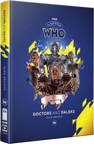 2!CB71502 Dungeons And Dragons RPG: Doctors And Daleks Alien Archive published by Cubicle 7 Entertainment