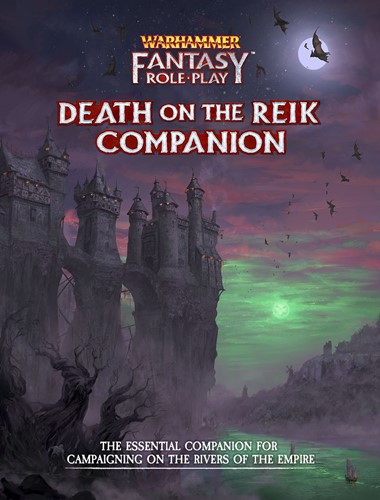 Warhammer Fantasy RPG: 4th Edition Enemy Within Campaign 2: Death On The Reik Companion