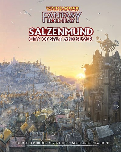 CB72473 Warhammer Fantasy RPG: 4th Edition: Salzenmund: City Of Salt published by Cubicle 7 Entertainment