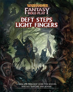 3!CB72489 Warhammer Fantasy RPG: Deft Steps Light Fingers published by Cubicle 7 Entertainment