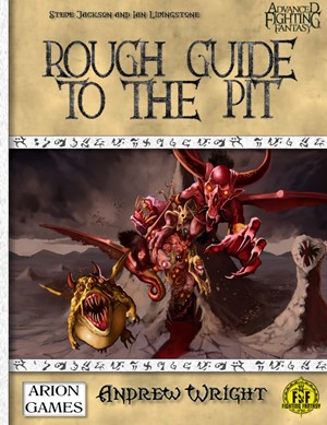 CB77016 Advanced Fighting Fantasy RPG: Rough Guide To The Pit published by Arion Games