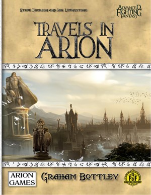 CB77018HC Advanced Fighting Fantasy RPG: Travels In Arion (Hardback) published by Arion Games