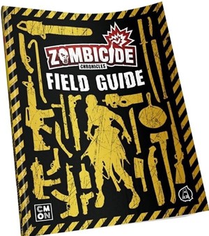 2!CMNRPZ004 Zombicide Chronicles RPG: Field Guide published by CoolMiniOrNot