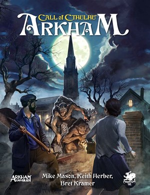 2!CT23182H Call Of Cthulhu RPG: Arkham published by Chaosium
