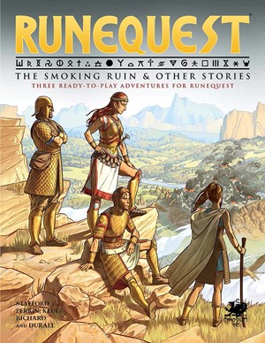 CT4039H RuneQuest RPG: The Smoking Ruin And Other Stories published by Chaosium