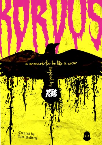 CTKBLAC04 Be Like A Crow Solo RPG: Korvus - Mork Borg Inspired Scenario published by Critical Kit