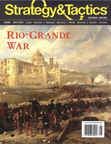 Strategy And Tactics Issue #334: Rio Grande War