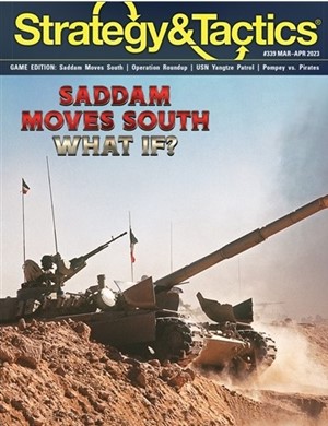 DCGST339 Strategy And Tactics Issue #339: Saddam Moves South published by Decision Games