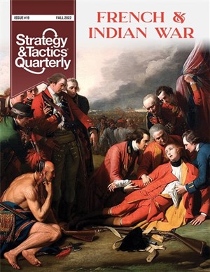2!DCGSTQ19 Strategy and Tactics Quarterly 19: French And Indian War published by Decision Games