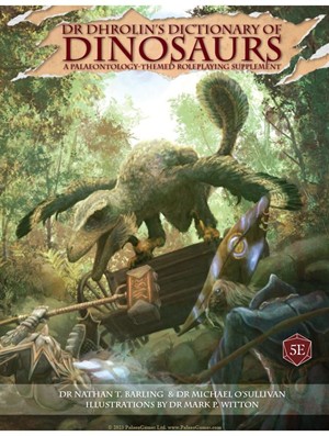 DDDD5E Dungeons And Dragons RPG: Dr Dhrolin's Dictionary Of Dinosaurs published by Palaeo Games Ltd.