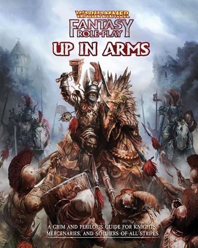 DMGCB72467 Warhammer Fantasy RPG: 4th Edition Up In Arms (Damaged) published by Cubicle 7 Entertainment