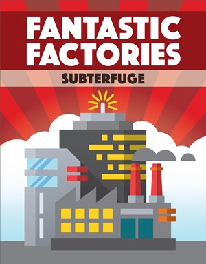 DWGFFXSB01 Fantastic Factories Board Game: Subterfuge Expansion published by Deep Water Games