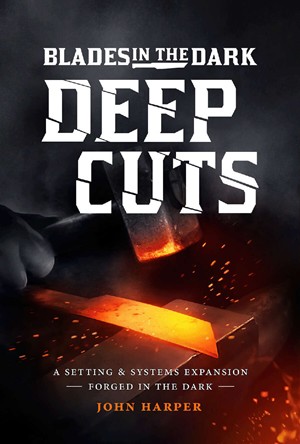 2!EHP0074 Blades In The Dark RPG: Deep Cuts published by Evil Hat Productions
