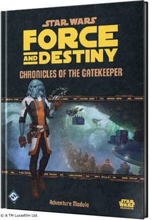 ESSWF04EN Star Wars RPG: Force And Destiny Chronicles Of The Gatekeeper Adventure published by Edge Entertainment Studio