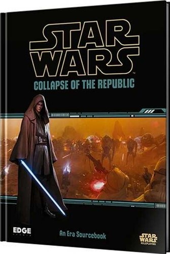 ESSWR06EN Star Wars RPG: Collapse Of The Republic published by Edge Entertainment Studio