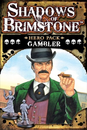 FFP07H06 Shadows Of Brimstone Board Game: Gambler Hero Pack published by Flying Frog Productions
