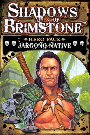 FFP07H09 Shadows Of Brimstone Board Game: Jargono Native Hero Pack published by Flying Frog Productions