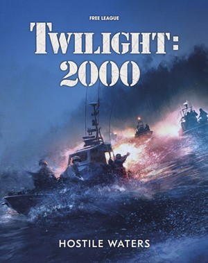 FLFT2K009 Twilight 2000 RPG: Hostile Waters published by Free League Publishing
