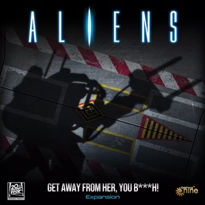 2!GFNALIENS13 Aliens Board Game: Get Away From Her Expansion published by Gale Force Nine