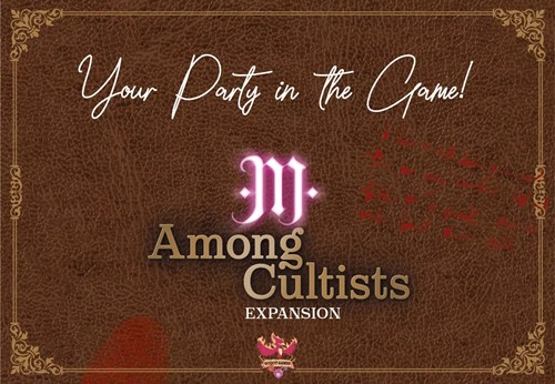 GGAC05 Among Cultists Board Game: Your Party In The Game Expansion published by Godot Games