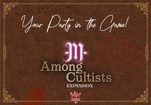 GGAC05 Among Cultists Board Game: Your Party In The Game Expansion published by Godot Games