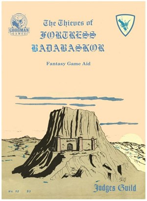 GMG4612 Judges Guild Originals: The Thieves Of Fortress Badabaskor published by Goodman Games