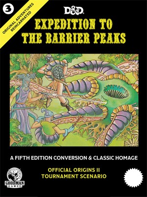 GMG5003 Dungeons And Dragons RPG: Original Adventures Reincarnated #3 Expedition To The Barrier Peaks (Hardback) published by Goodman Games