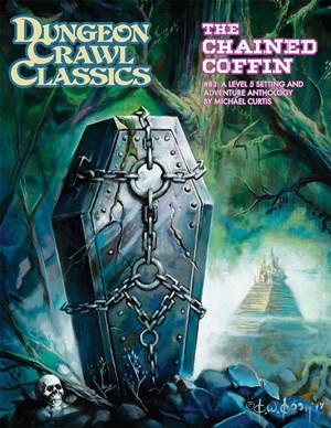 GMG5084H Dungeon Crawl Classics #83 The Chained Coffin Hardback published by Goodman Games