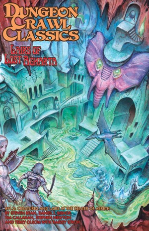 GMG50922 Dungeon Crawl Classics #91.2: Lairs Of Lost Agharta (Digest Sized) published by Goodman Games