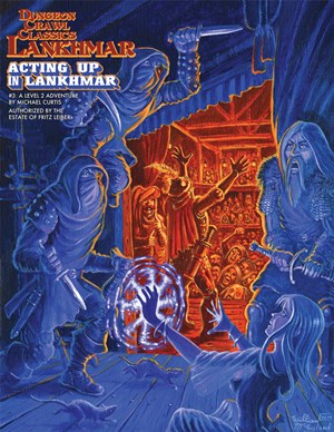 GMG5213 Dungeon Crawl Classics: Lankhmar #3: Acting Up In Lankhmar published by Goodman Games