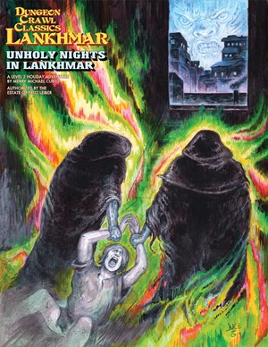 GMG5223 Dungeon Crawl Classics: Lankhmar #10: Unholy Nights In Lankhmar published by Goodman Games
