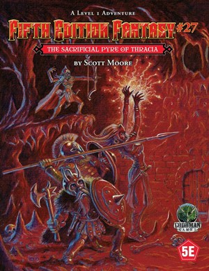 GMG55528 Dungeons And Dragons RPG: Module 27: The Sacrificial Pyre Of Thracia published by Goodman Games