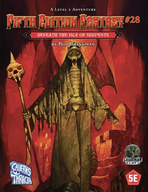 GMG55529 Dungeons And Dragons RPG: Module 28: Beneath The Isle Of The Serpent published by Goodman Games