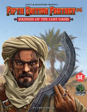 GMG5556 Dungeons And Dragons RPG: Module 6: Raiders Of The Lost Oasis published by Goodman Games