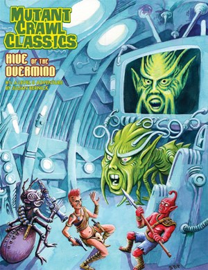 GMG6211 Mutant Crawl Classics #1: Hive Of The Overmind published by Goodman Games