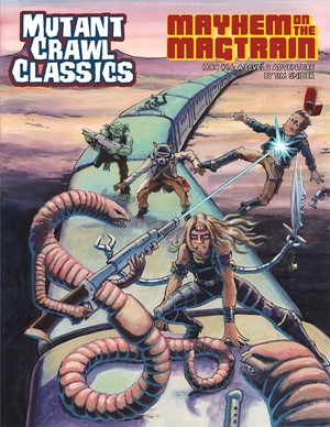 2!GMG6224 Mutant Crawl Classics #14: Mayhem On The Magtrain published by Goodman Games