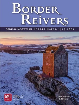 2!GMT2218 Border Reivers Board Game: Anglo-Scottish Border Raids 1513-1603 published by GMT Games