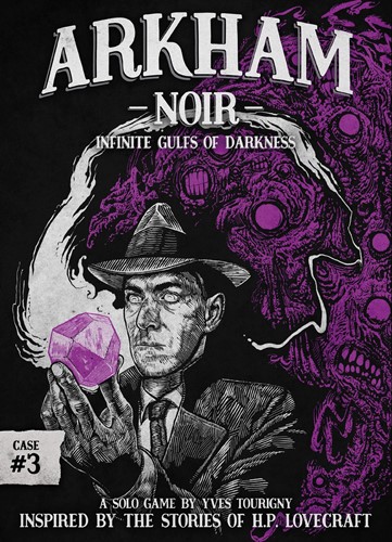 Arkham Noir Card Game: Case 3 Infinite Gulfs Of Darkness
