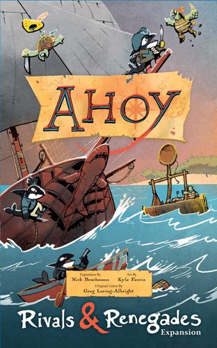 Ahoy Board Game: Rivals And Renegades Expansion