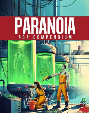 3!MGP15105 Paranoia RPG: 404 Compendium published by Mongoose Publishing