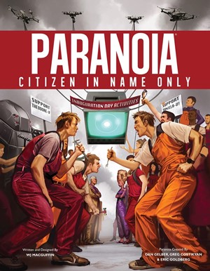 3!MGP15106 Paranoia RPG: Citizen In Name Only published by Mongoose Publishing