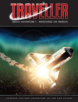 MGP40006 Traveller RPG: Reach Adventure 1: Marooned On Marduk published by Mongoose Publishing